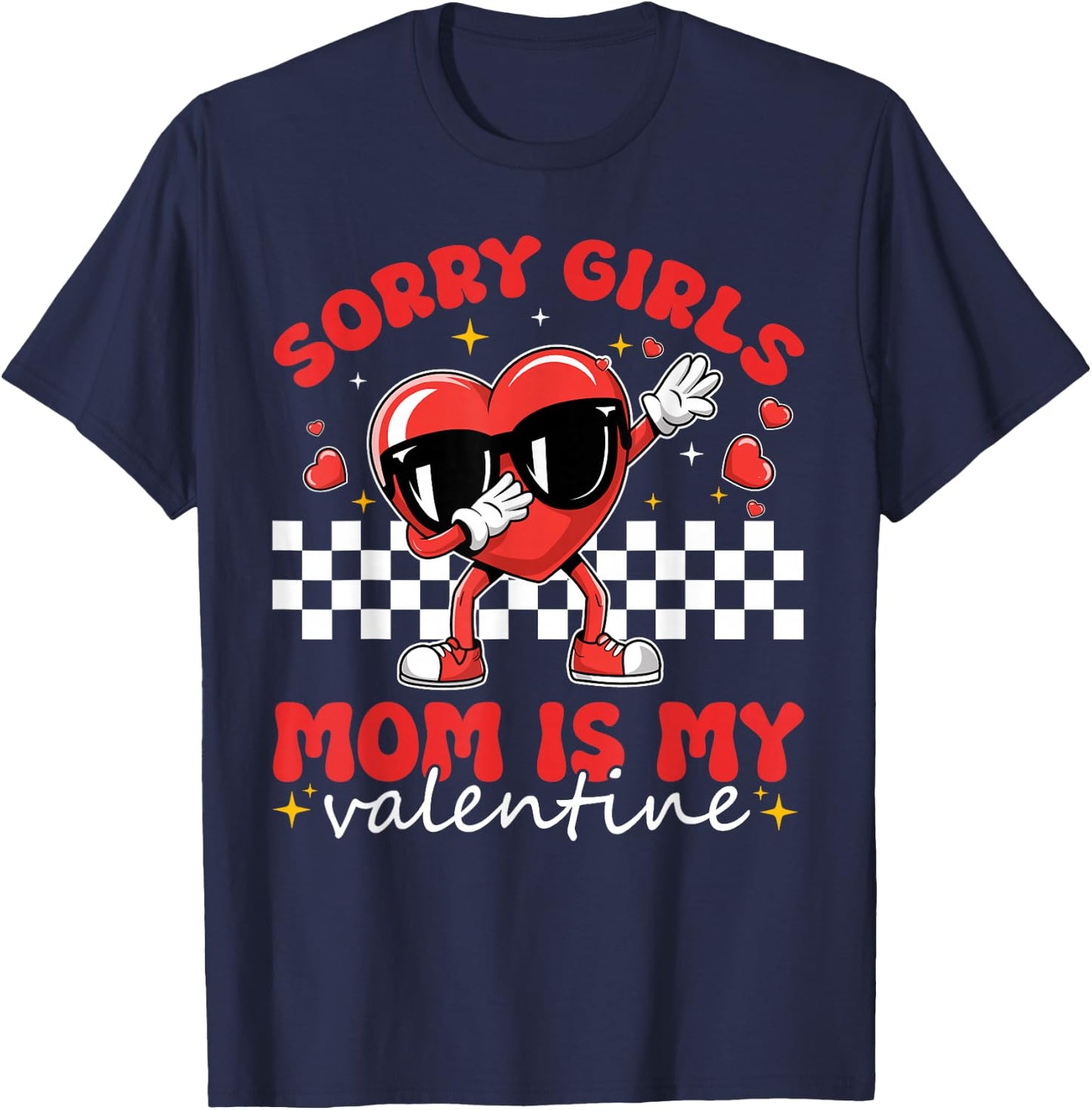 Sorry Girls Mom Is My Valentine Boys Valentines Day Heart T-Shirt - T-Shirt | Navy