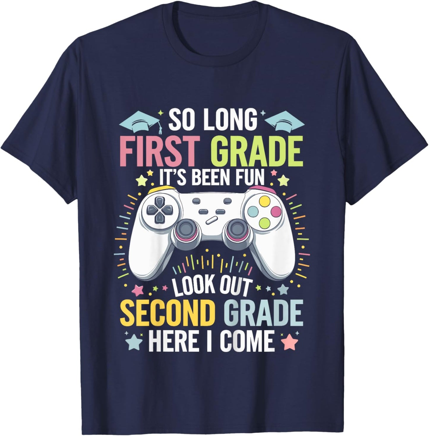 Kids So Long First Grade Second Here I Come 1st Grade Graduation T-Shirt - T-Shirt | Navy