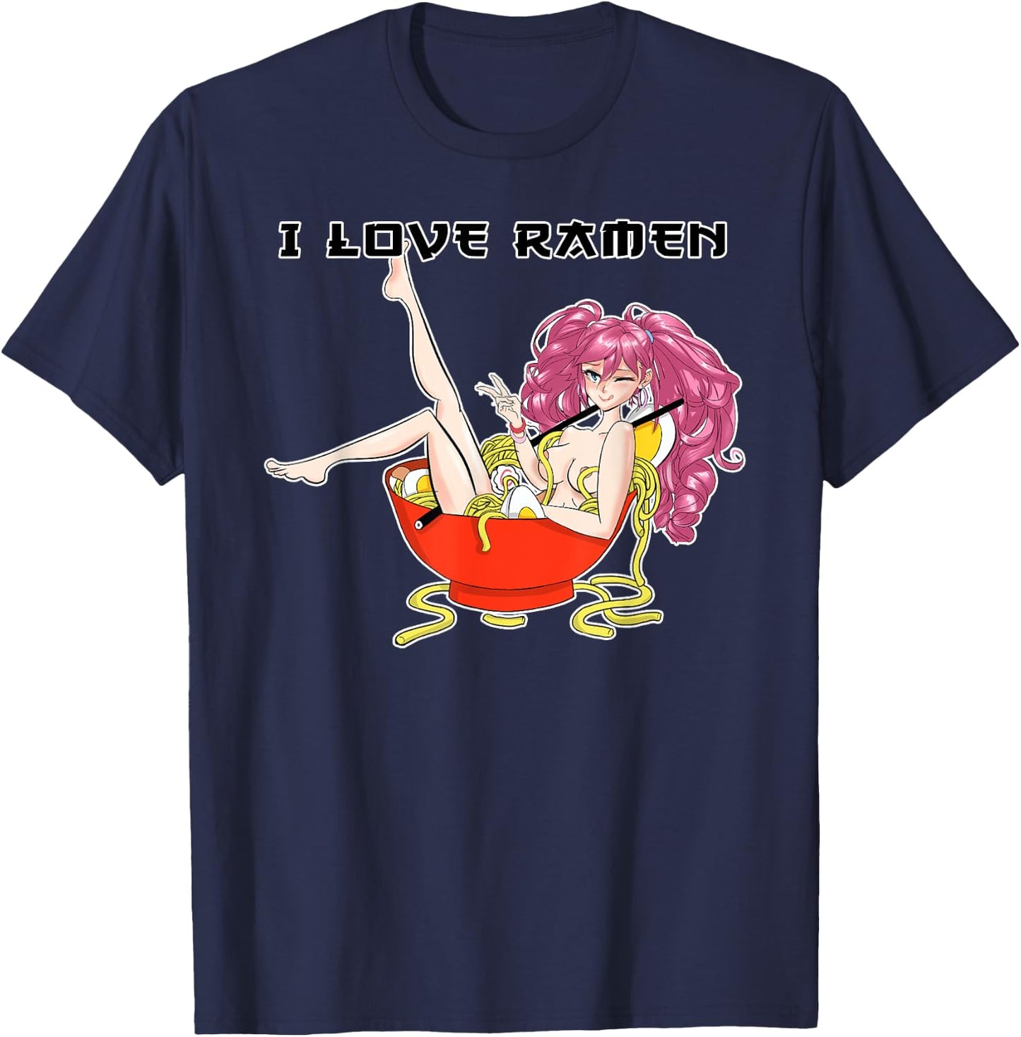 Ramen Hentai Anime Girl I Japanese Waifu Otaku Food Lover T-Shirt - T-Shirt | Navy