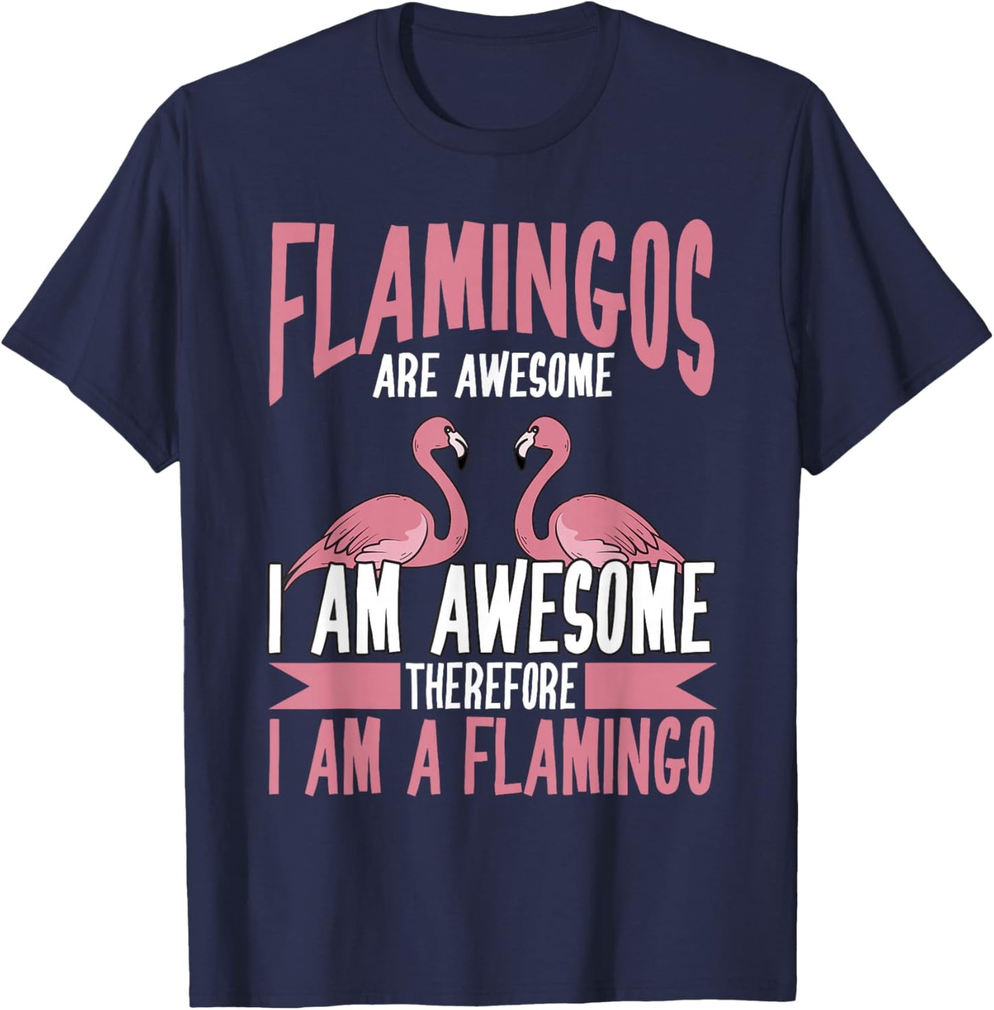 Cool Flamingo Novelty Women Pink Bird Flamingo Lover T-Shirt - T-Shirt | Navy