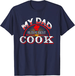 My Dad is the Best Cook Cooking Chef Daddy Hero Father Gift T-Shirt - T-Shirt | Navy