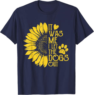 it was me i let the dogs out , Funny Puppy Lover Gift T-Shirt - T-Shirt | Navy