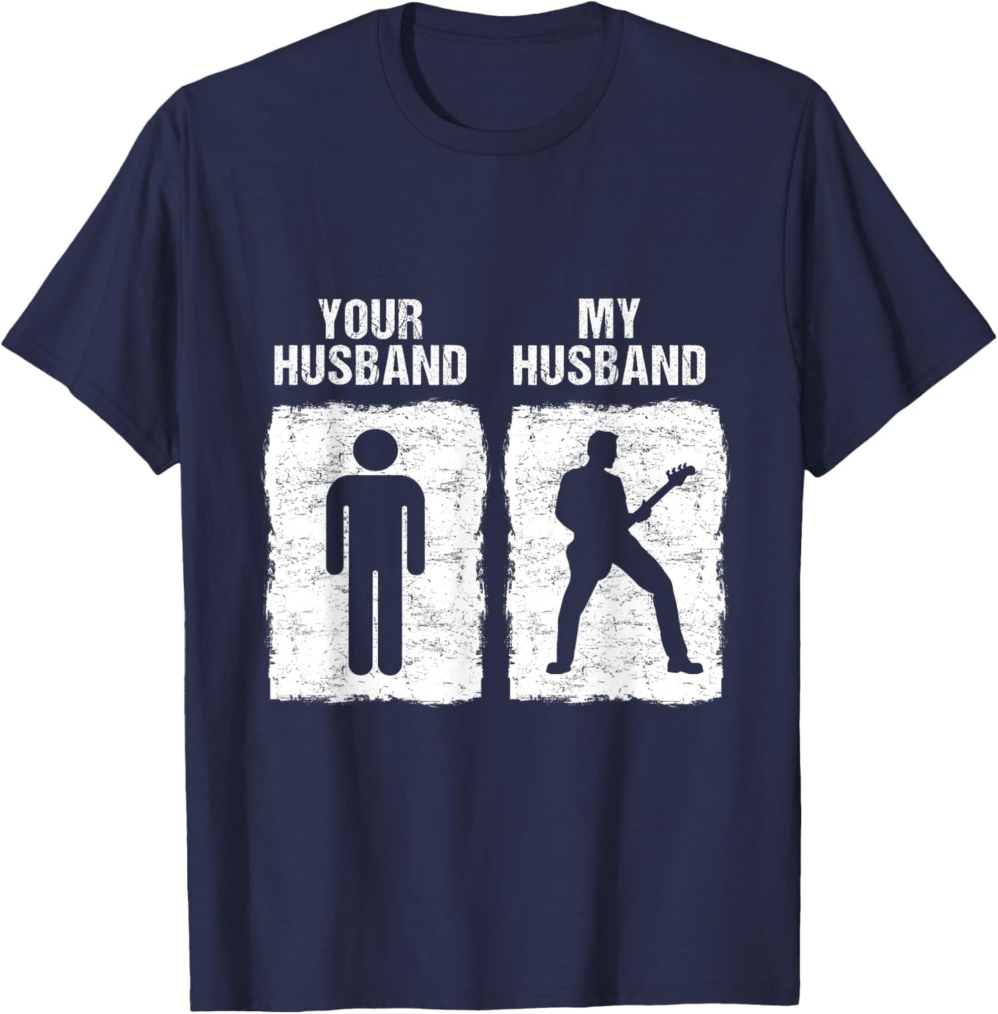 Funny Guitar Shirt My Husband Your Husband Wife Guitarist T-Shirt - T-Shirt | Navy