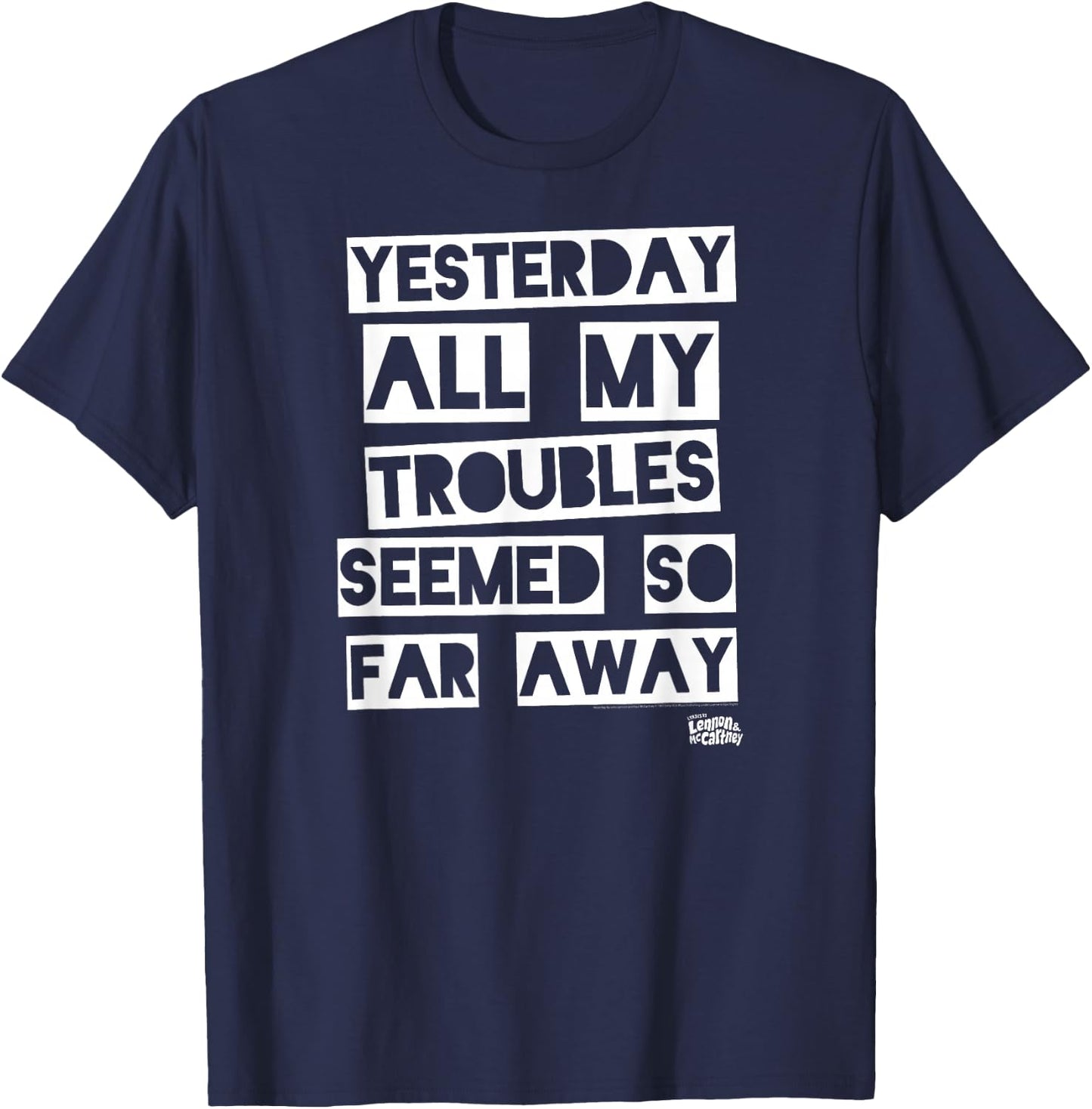 Lyrics by Lennon and McCartney - Yesterday T-Shirt - T-Shirt | Navy