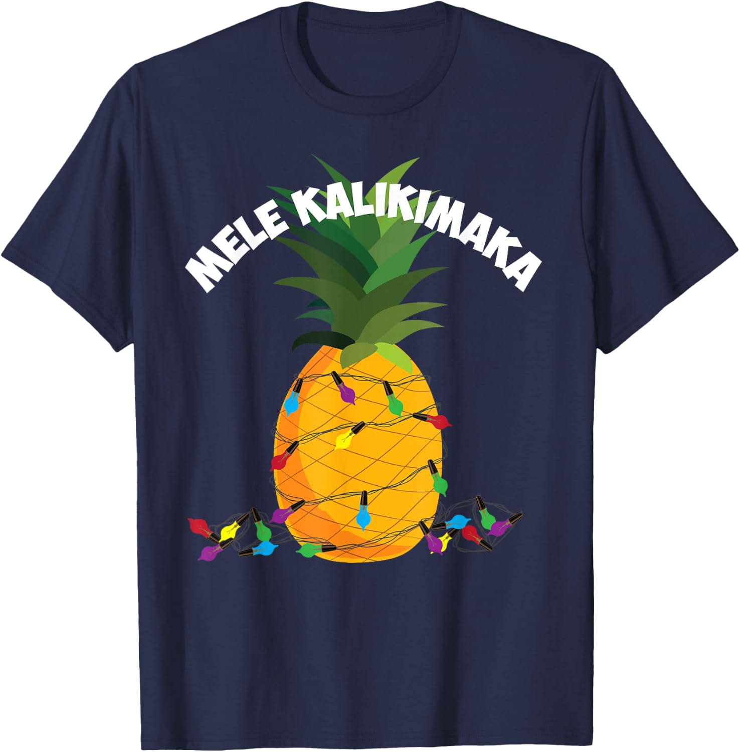 Mele Kalikimaka Shirt | Hawaiian X-Mas Pineapple Lights Gift T-Shirt - T-Shirt | Navy