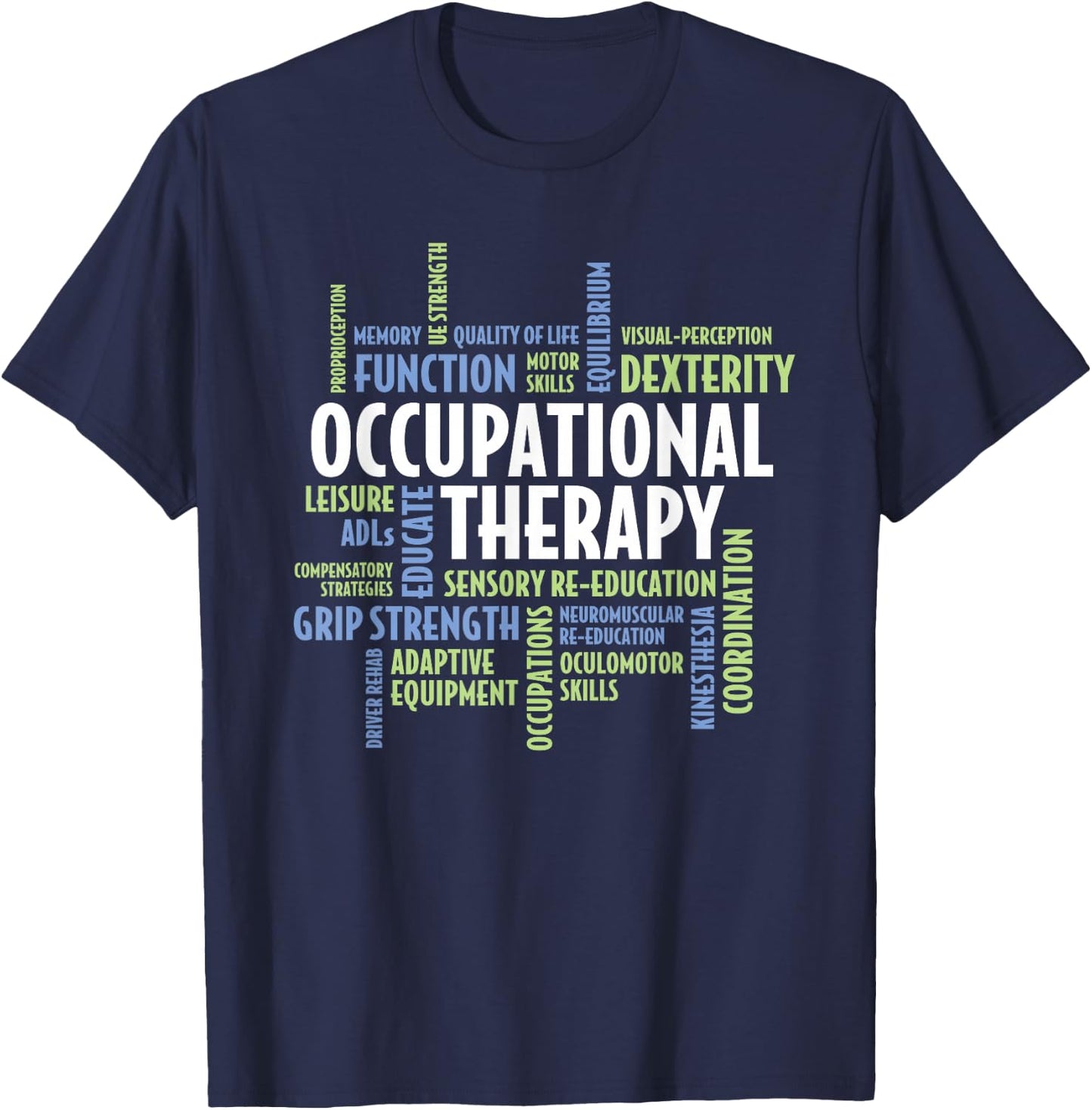 OTA and Occupational Therapist OT Month Occupational Therapy T-Shirt - T-Shirt | Navy