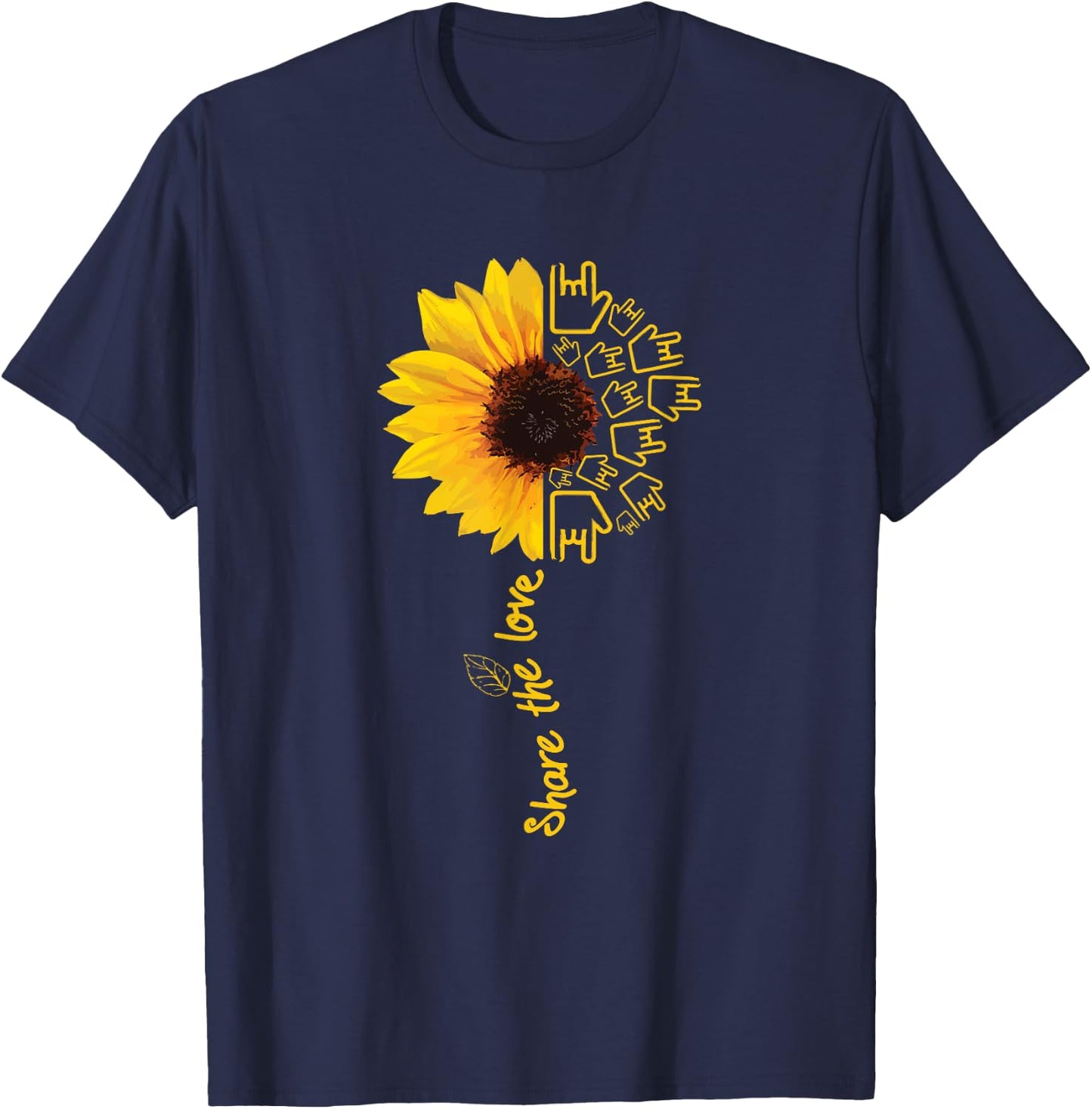 Sign Language - ASL - American Sunflower - Share the Love T-Shirt - T-Shirt | Navy