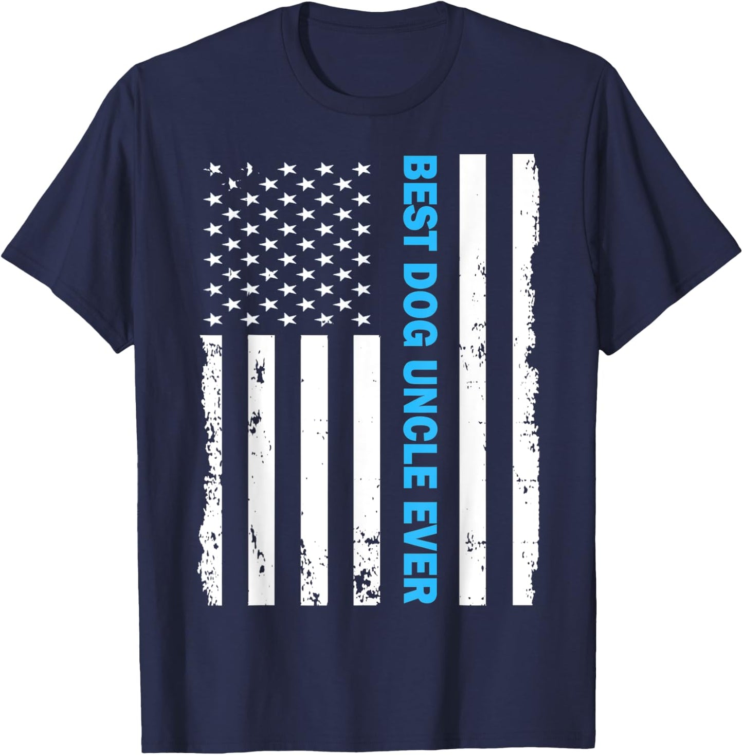 Dog Uncle Ever American Flag Gift Uncles Day Kids Men T-Shirt - T-Shirt | Navy