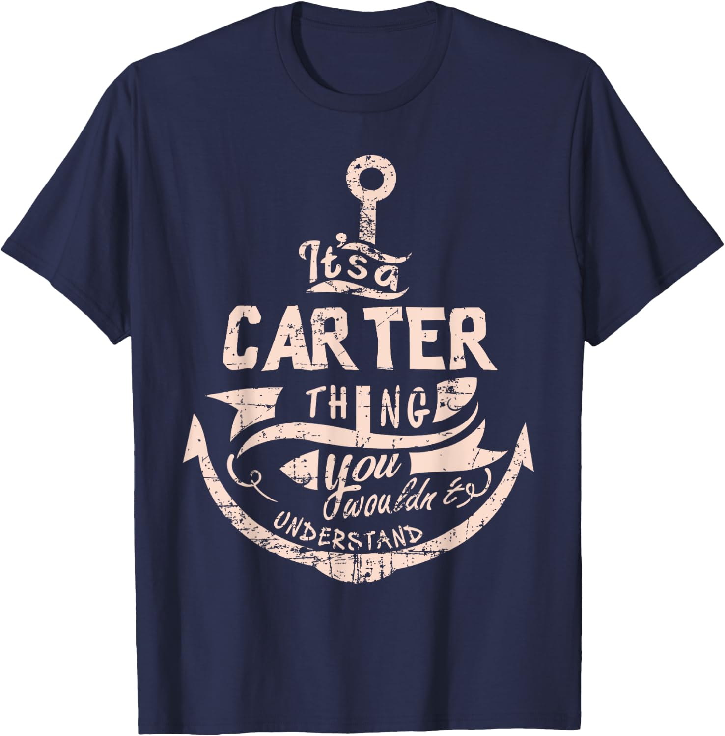 It's a CARTER thing you wouldn't understand-CARTER Shirt T-Shirt - T-Shirt | Navy