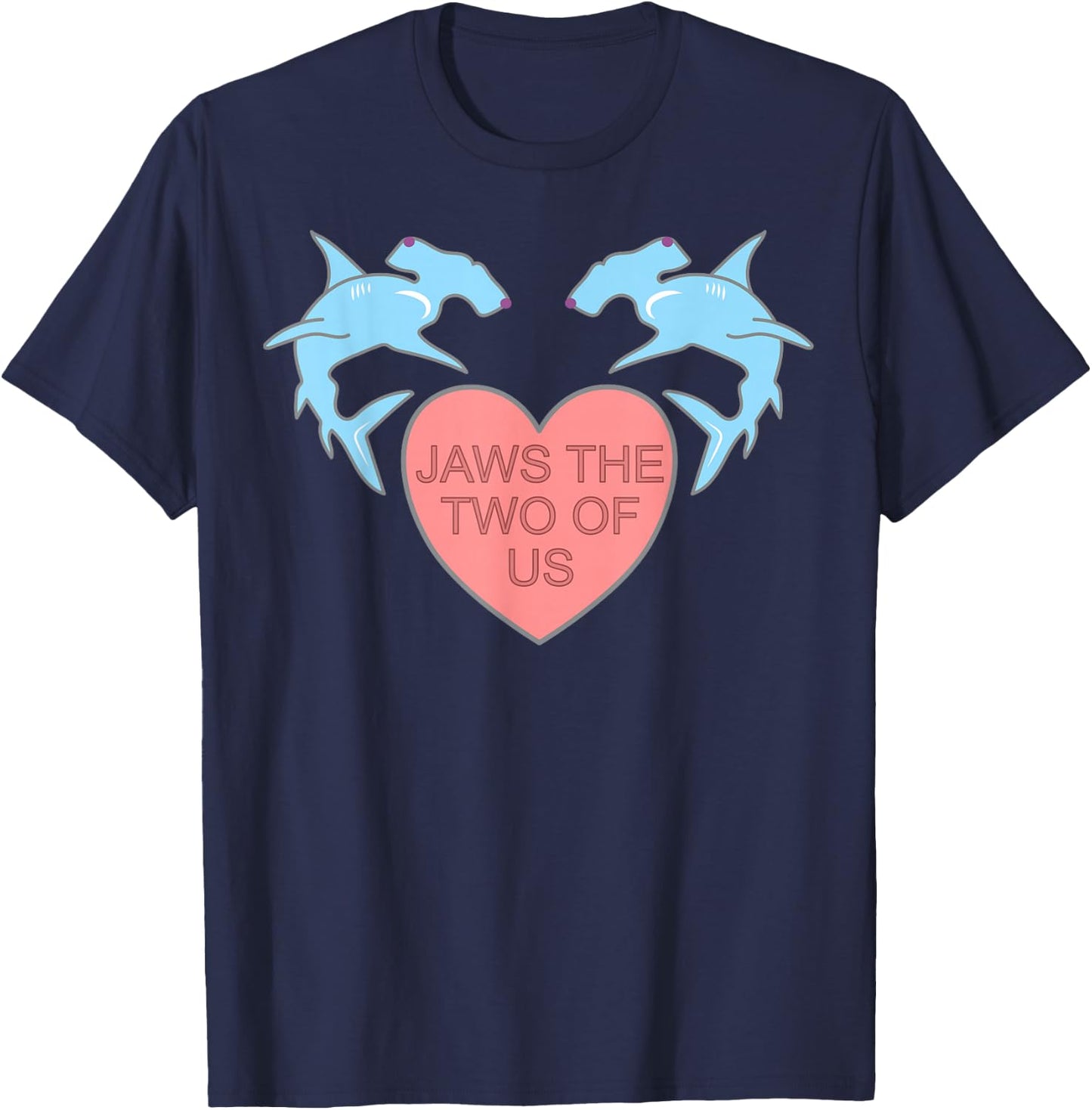 Jaws the Two of Us Valentines Day Shark Gift T-Shirt - T-Shirt | Navy