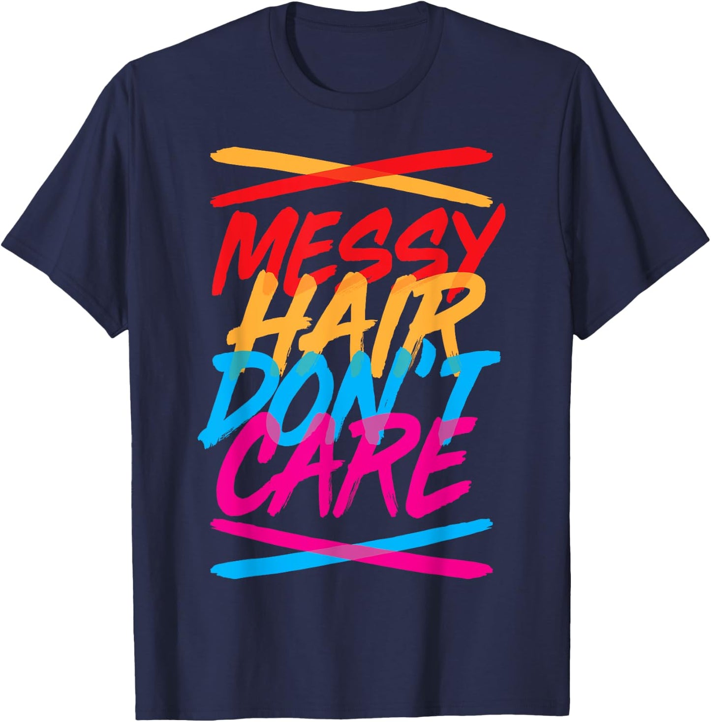 Messy Hair Shirt Messy Hair Don't Care T Shirt Gift Kids T-Shirt - T-Shirt | Navy