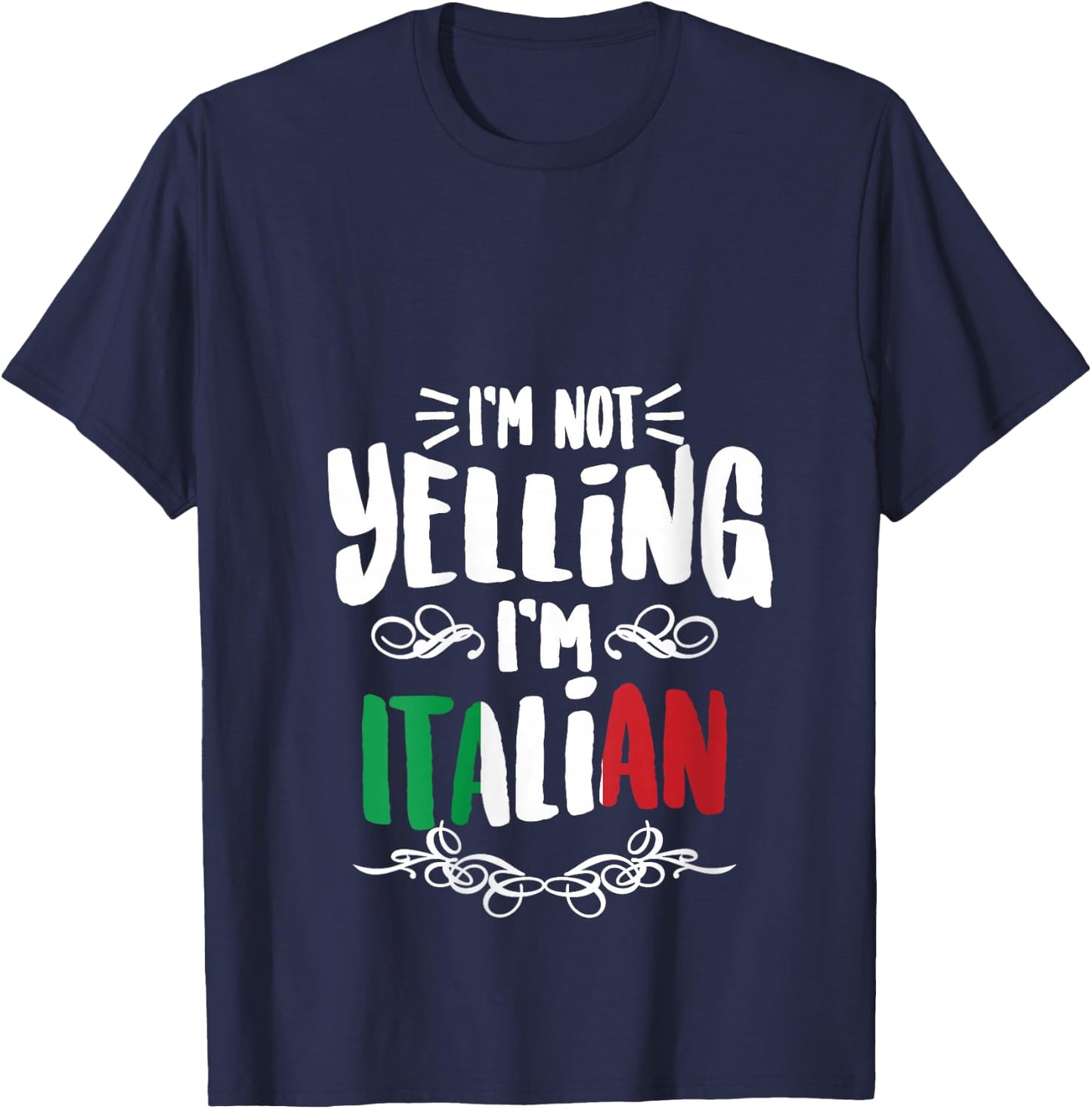 I'm Not Yelling I'm Italian | Big Talkers Funny Loud Gift V-Neck T-Shirt - T-Shirt | Navy
