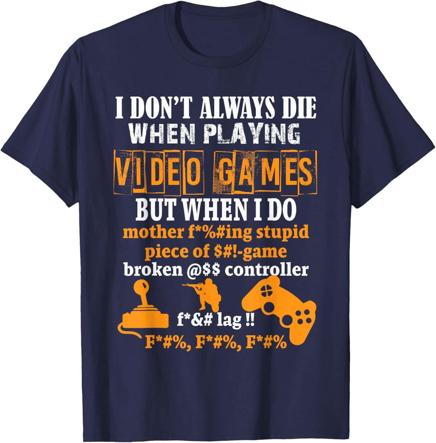 Video Games Funny Gamer for Console Gaming Fans T-Shirt - T-Shirt | Navy