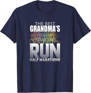 The Best Grandmas Run Half Marathons - Women Runner T Shirt T-Shirt - T-Shirt | Navy