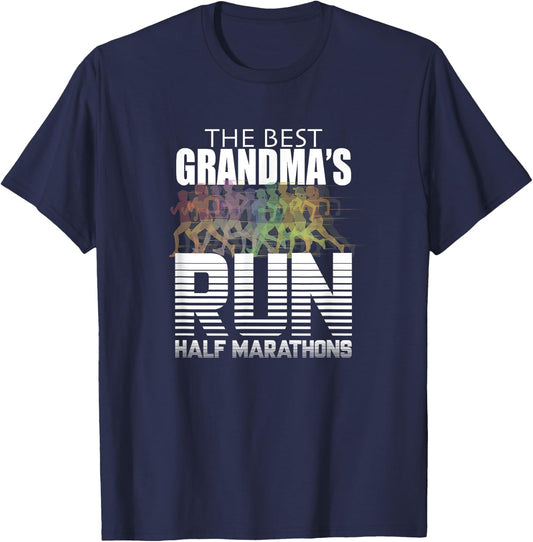 The Best Grandmas Run Half Marathons - Women Runner T Shirt T-Shirt - T-Shirt | Navy