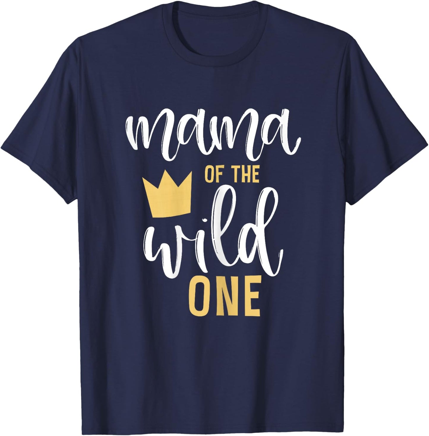 Mama of the Wild One 1st Birthday Matching First Thing Mommy T-Shirt - T-Shirt | Navy