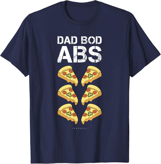 Dad Bod ABS . Funny Pizza Six Pack Daddy Gym Gift T-Shirt - T-Shirt | Navy