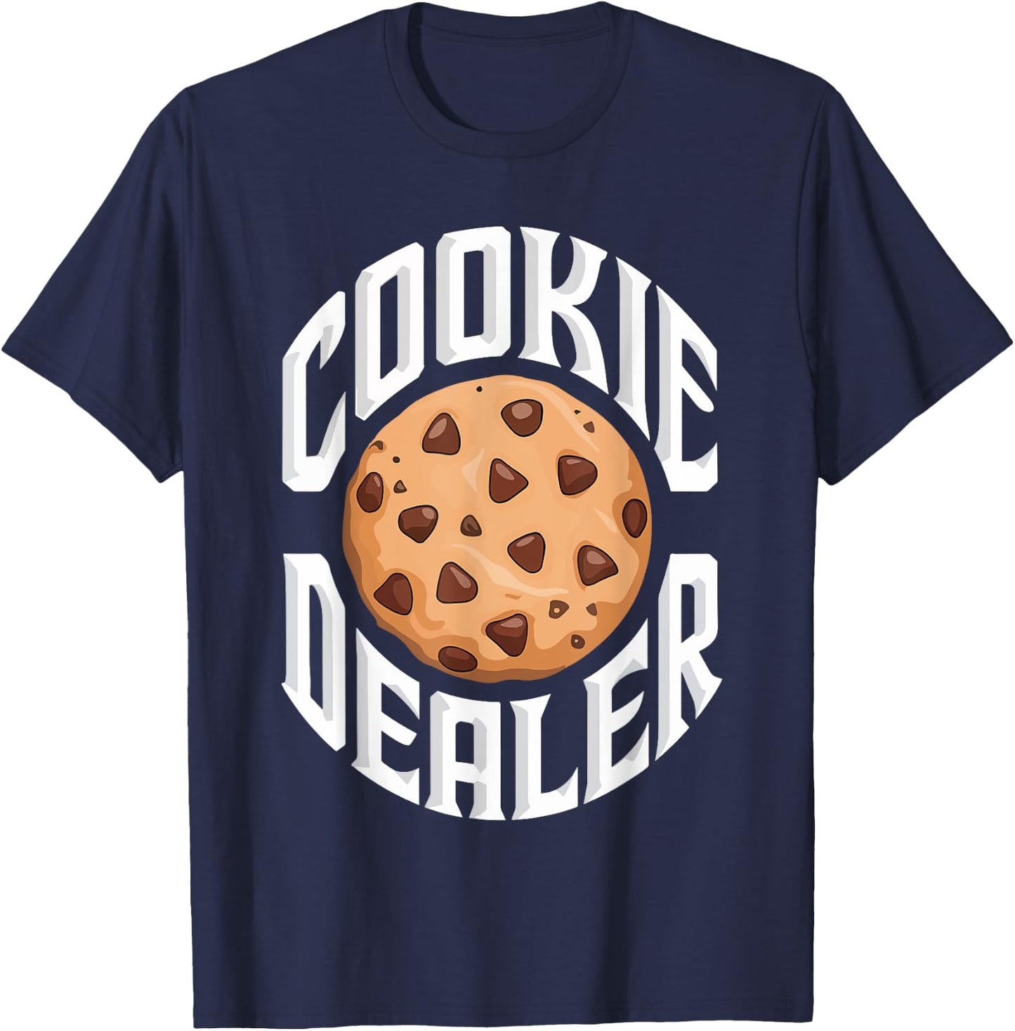 Cookie Dealer Shirt Funny Kids Men Women Cookie Baking Crew T-Shirt - T-Shirt | Navy
