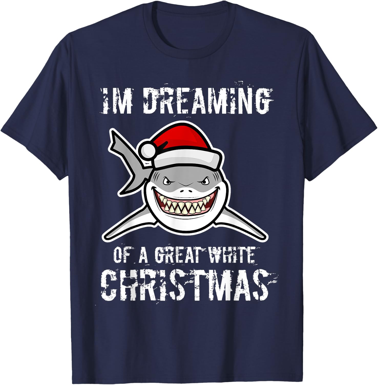 Funny I'm Dreaming Of A Great White Christmas Gift Shark T-Shirt - T-Shirt | Navy