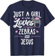 Just A Girl Who Loves Zebras And Jesus Gift Women T-Shirt - T-Shirt | Navy