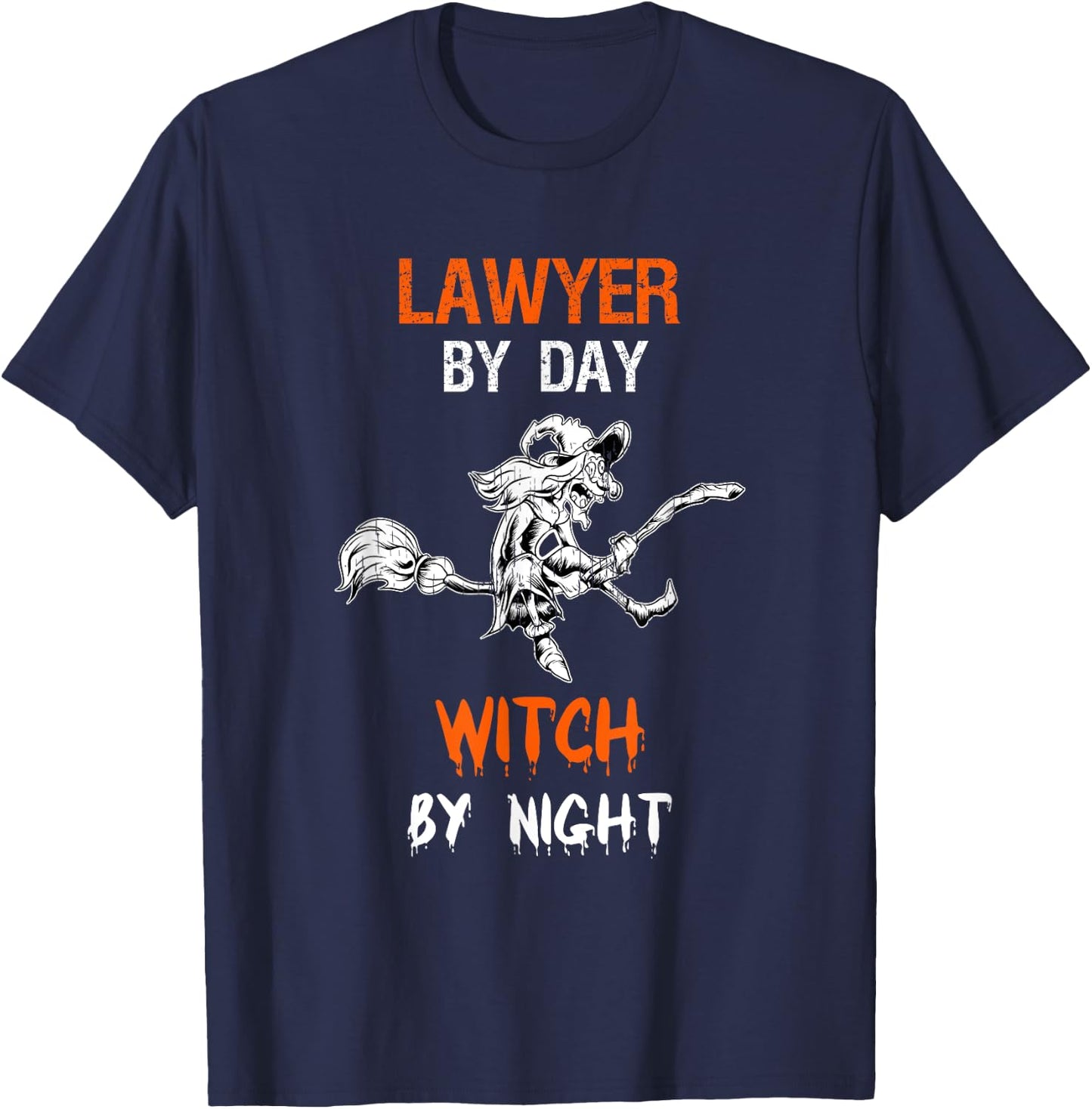 Lawyer By Day Witch By Night Shirt Halloween Costume T-Shirt - T-Shirt | Navy