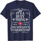 Huey Name Its A Huey Thing You Wouldn't Understand T-Shirt - T-Shirt | Navy