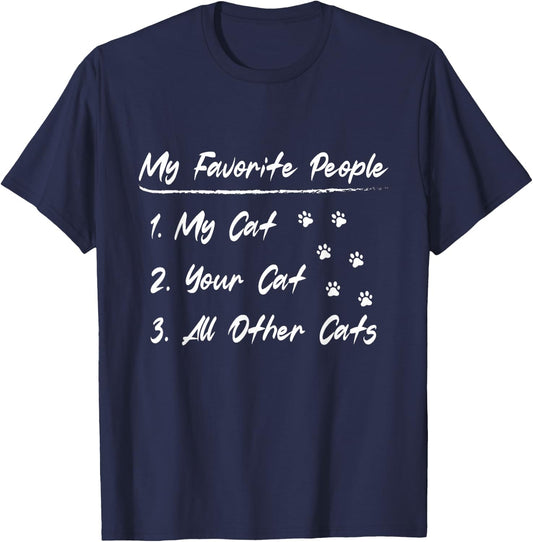 My Favorite People My Cat Your Cat All Other Cats T-Shirt - T-Shirt | Navy