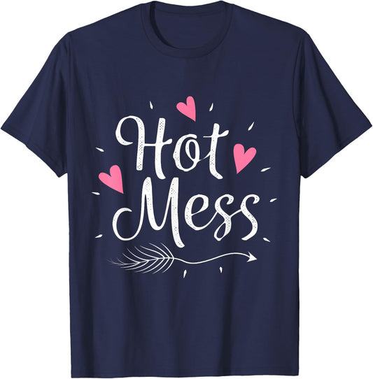Hot Mess Cute , Teens, and Girls T-Shirt - T-Shirt | Navy
