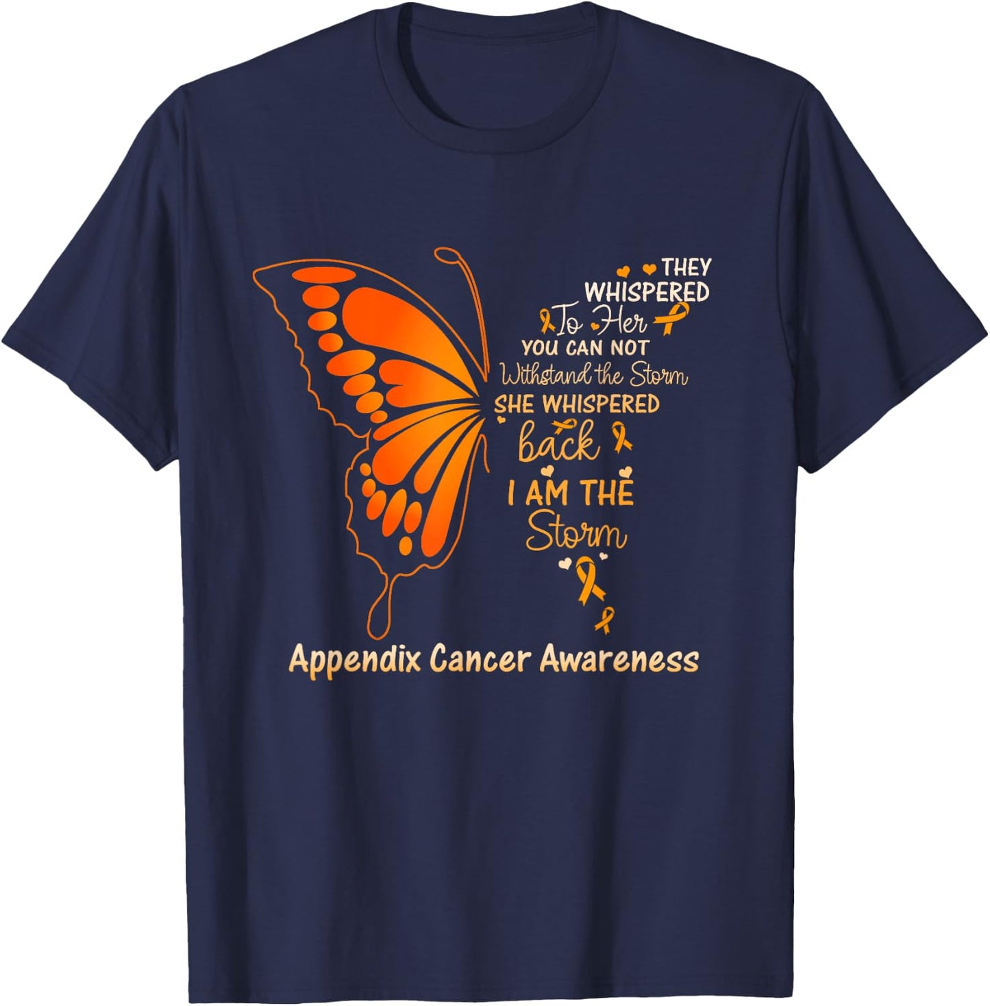 Appendix Cancer I am the Storm T-Shirt - T-Shirt | Navy