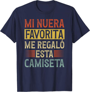 Mi Nuera Favorita Suegro Spanish Father In Law Appreciation T-Shirt - T-Shirt | Navy