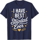 I Have The Best Stepdad Ever for Stepdads T-Shirt - T-Shirt | Navy