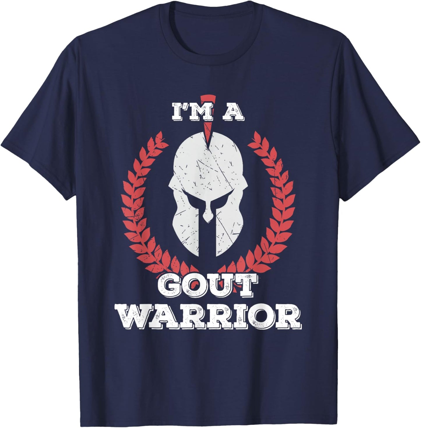 I'm a Gout Warrior Gout Awareness T-Shirt - T-Shirt | Navy