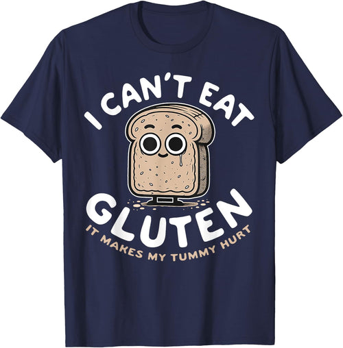 I Can't Eat Gluten It Makes My Tummy Hurt