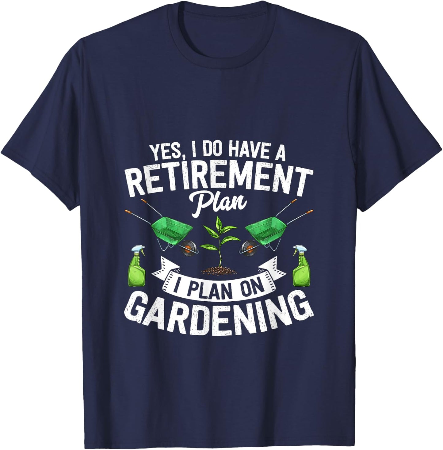 Gardening Gardener retirement gift shirt T-Shirt - T-Shirt | Navy