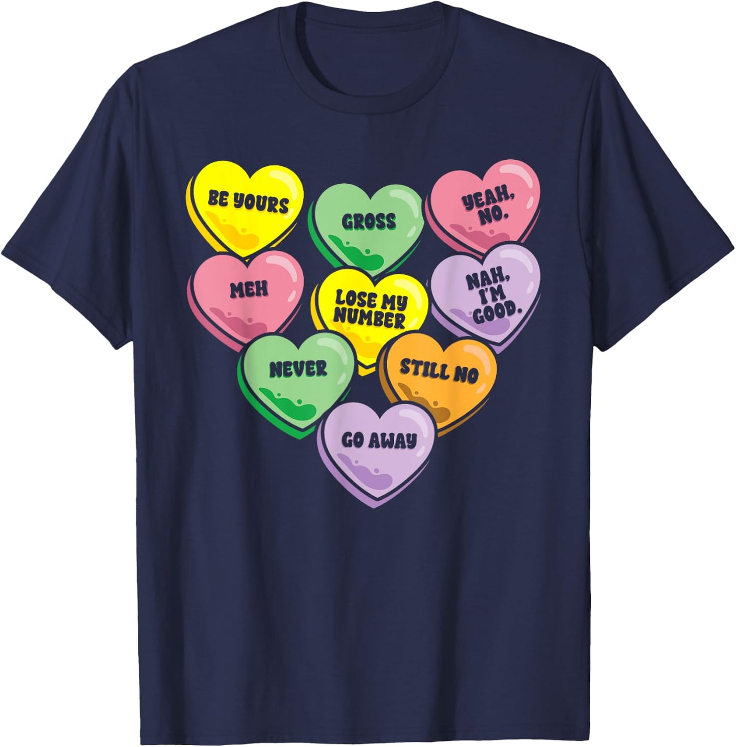 Funny Sweets Heart Anti Valentine's Day Sarcastic T-Shirt - T-Shirt | Navy