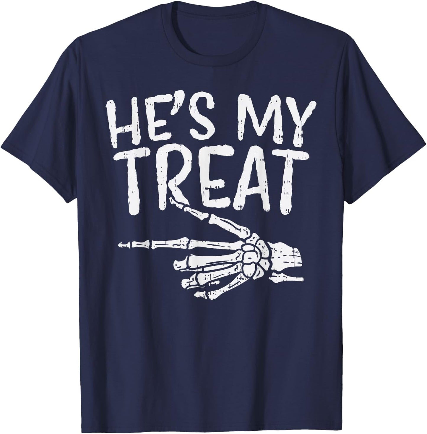 Hes My Treat Skeleton Matching Couple Halloween Costume Hers T-Shirt - T-Shirt | Navy
