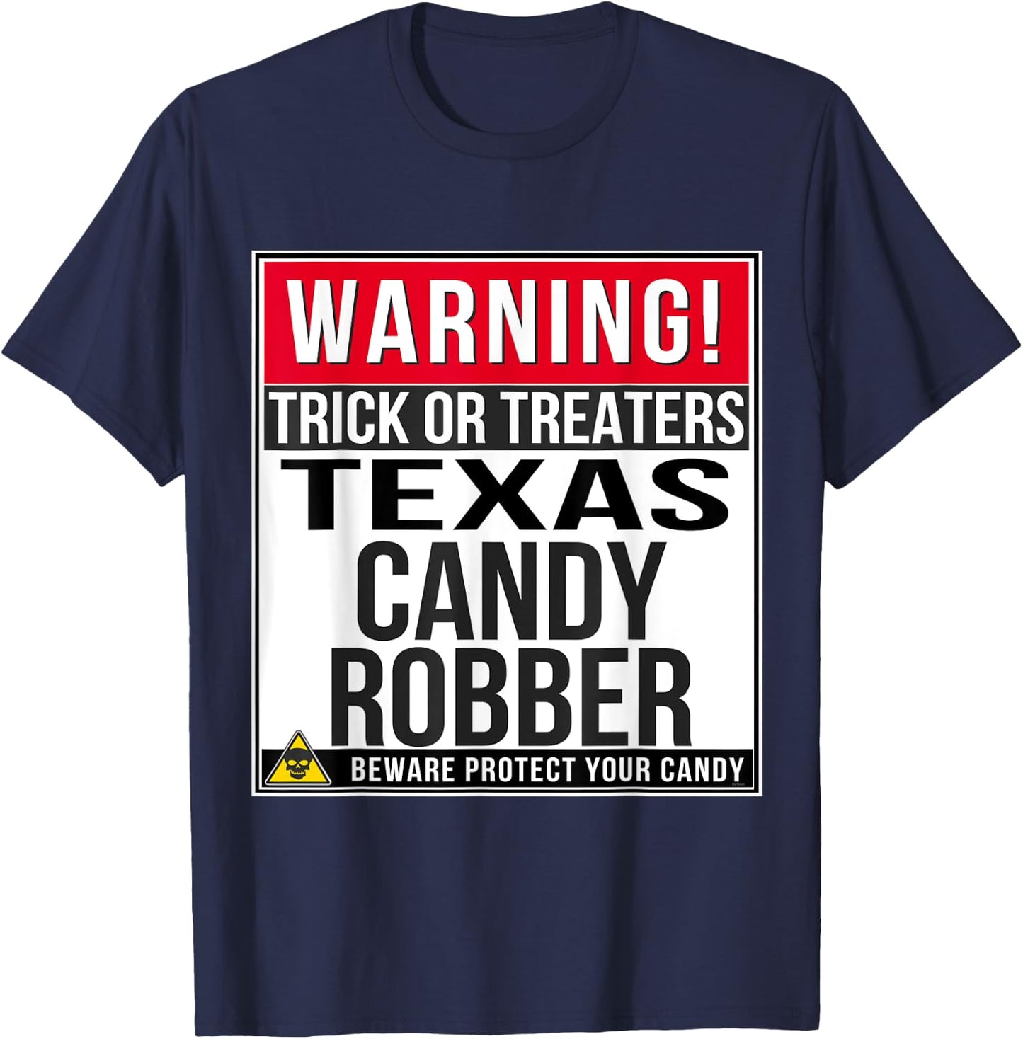 Halloween Funny Texas T Shirt Candy Robber T-Shirt - T-Shirt | Navy