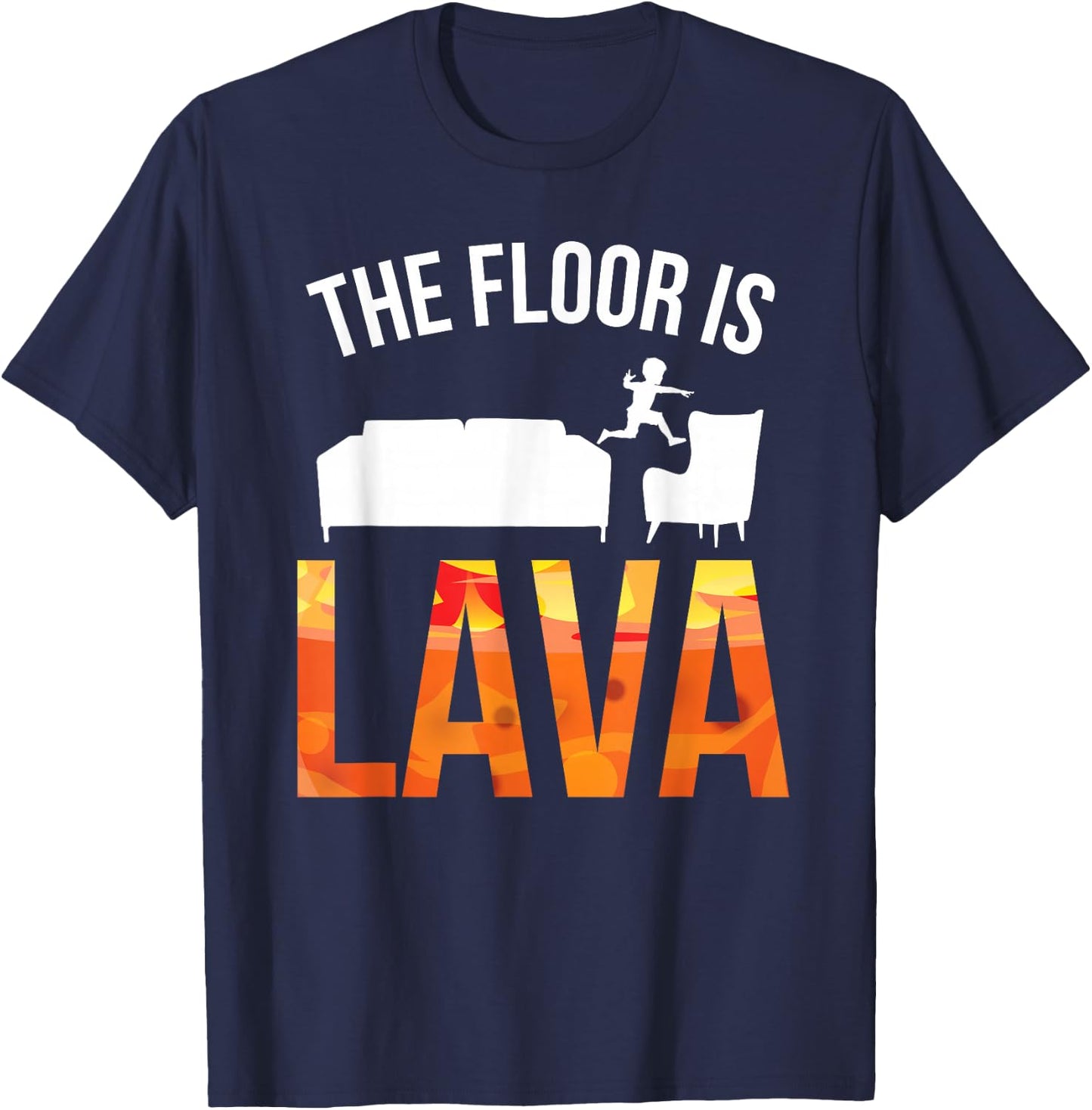 The Floor is Lava Shirt T-Shirt - T-Shirt | Navy