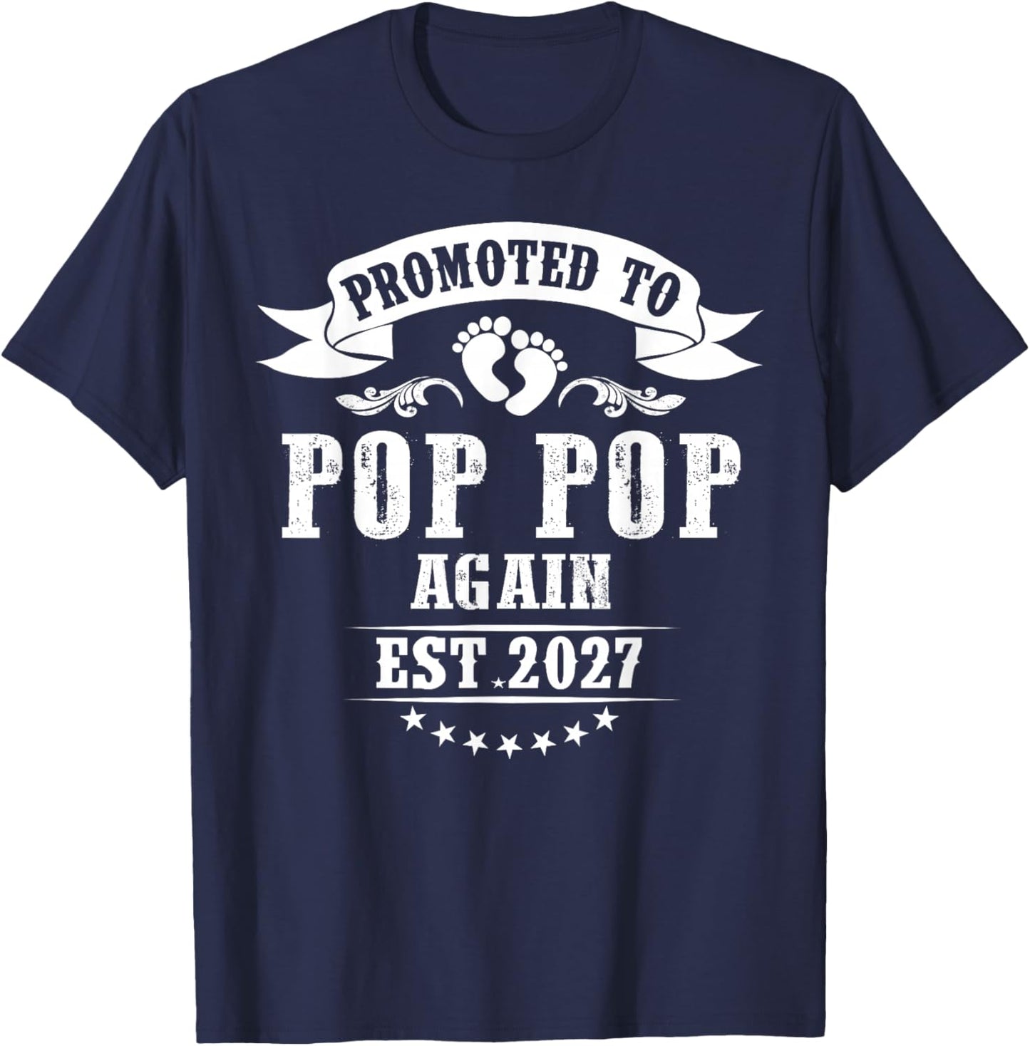 Soon to Be Pop pop Again est. 2027 Fathers Day T-Shirt - T-Shirt | Navy