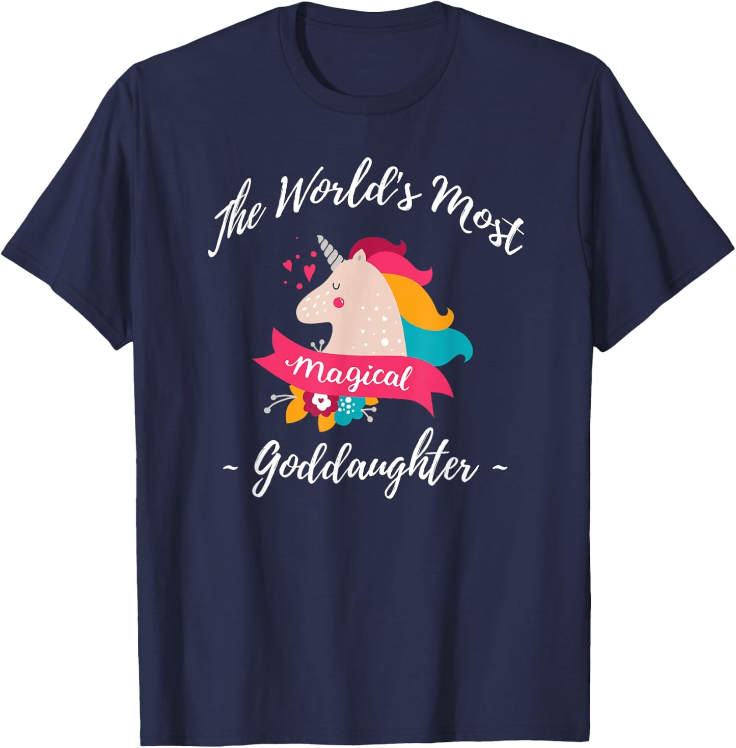 Magical Unicorn Goddaughter - Best Goddaughter Ever T-Shirt - T-Shirt | Navy