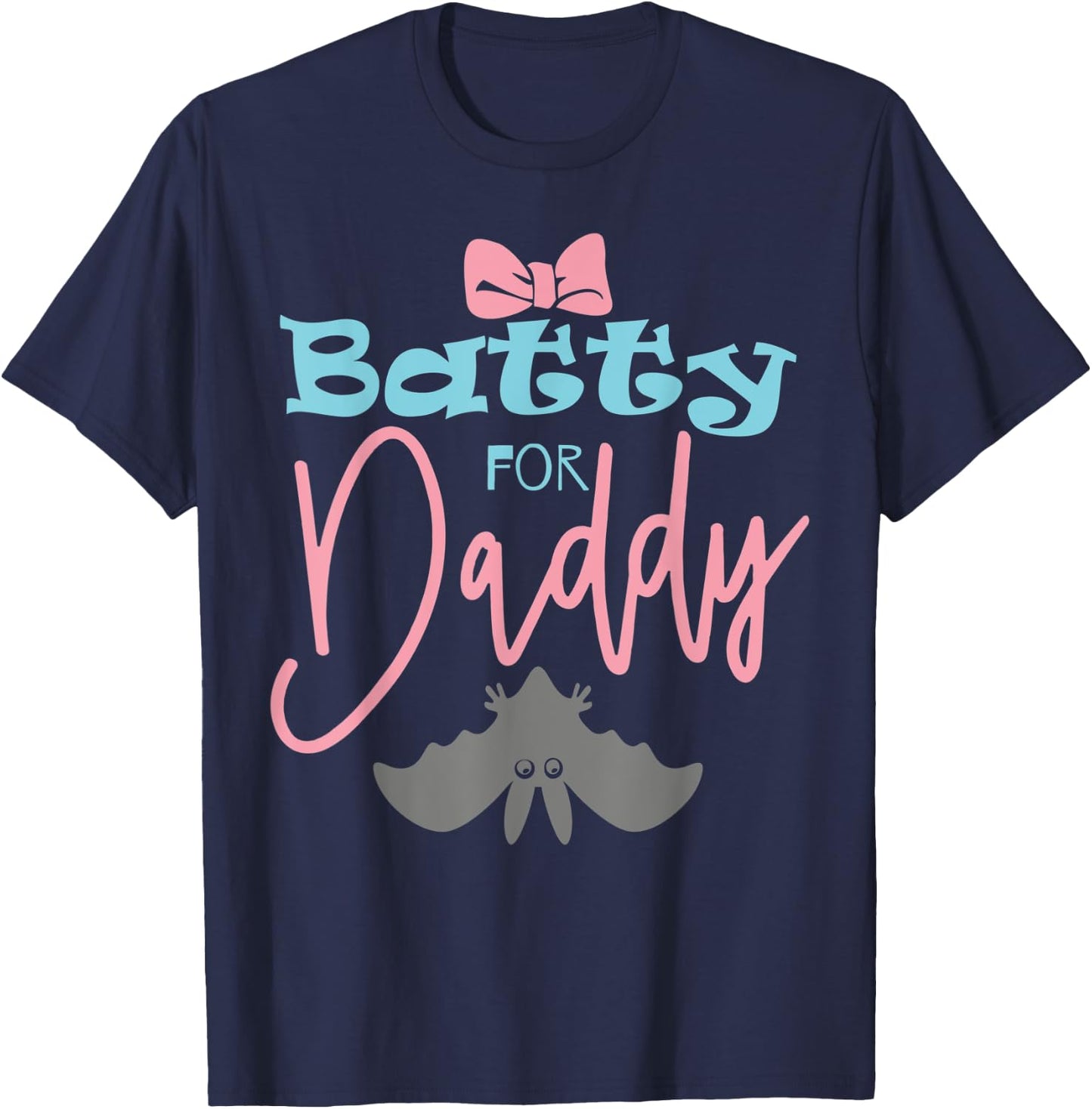 Funny Halloween Design Batty For Daddy T-Shirt - T-Shirt | Navy