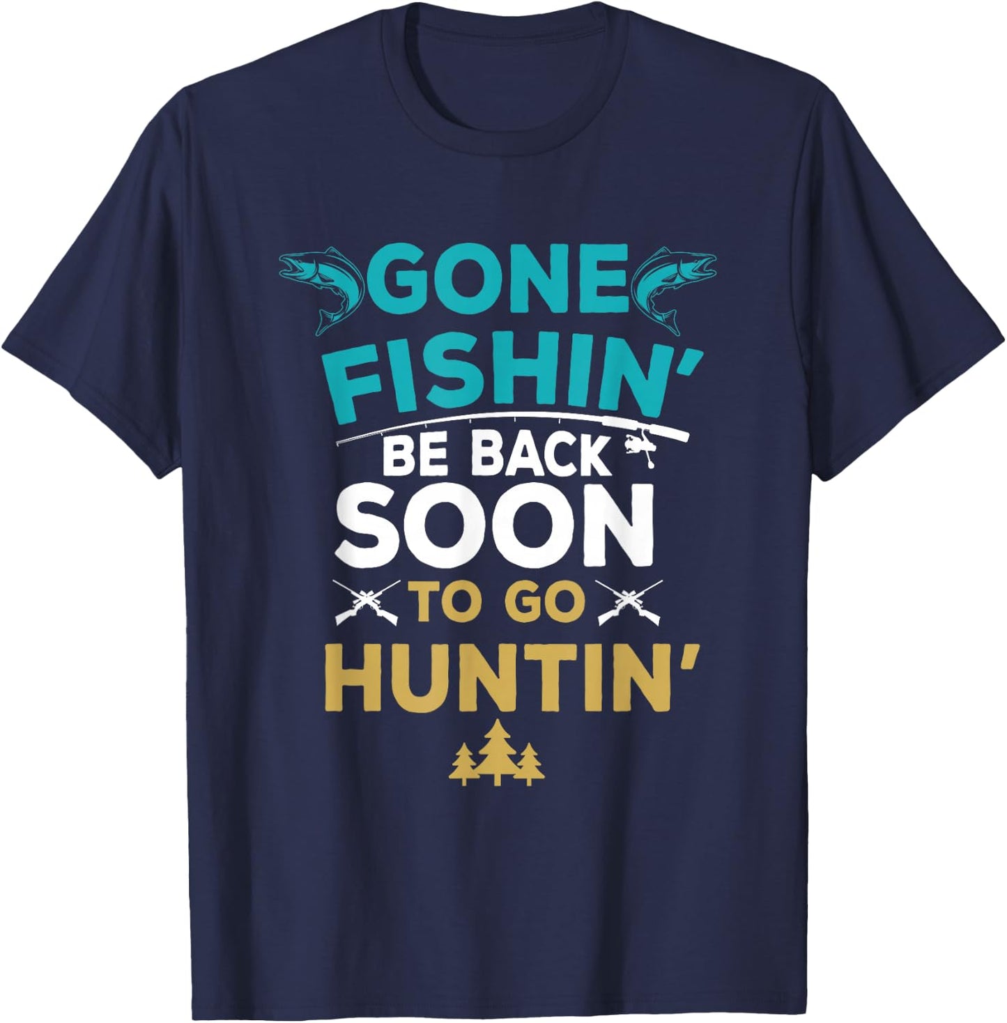 Funny Fishing Hunter Hunting Fisherman Gift T-Shirt - T-Shirt | Navy
