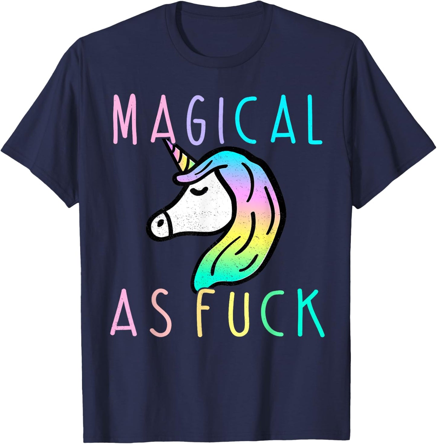 Magical As F Shirt, Magical As Fuck Unicorn T-Shirt - T-Shirt | Navy