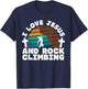 I Love Jesus And Rock Climbing Christian Faith Fitness Gift T-Shirt - T-Shirt | Navy