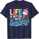 Life Is Better with Sprinkles Cute Ice Cream Dessert Lover T-Shirt - T-Shirt | Navy