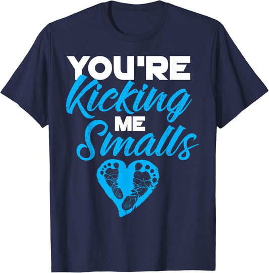 You're Kicking Me Smalls Shirt | Cute Pregnant Baseball Gift T-Shirt - T-Shirt | Navy