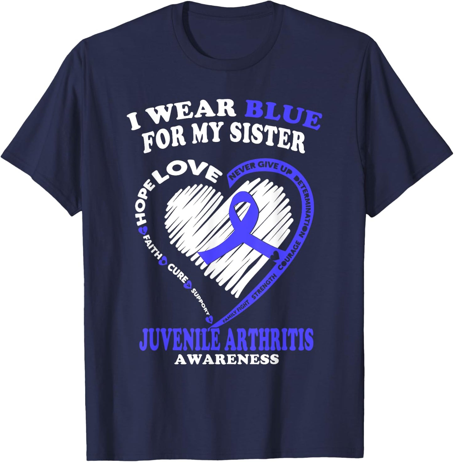 Juvenile Arthritis Shirt - I Wear Blue For My Sister T-Shirt - T-Shirt | Navy