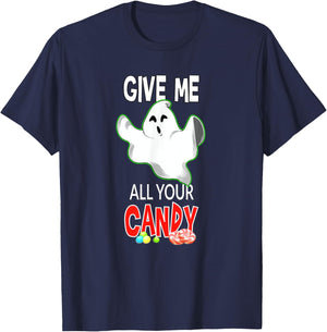 Halloween Candy Give Me All Your Candy Gift T-Shirt - T-Shirt | Navy