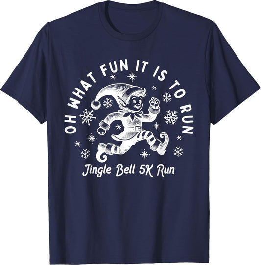 OH What Fun It Is To Run Jingle Bell 5k Run Christmas Runner T-Shirt - T-Shirt | Navy
