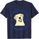 Funny Labrador Retriever Design Food Goes to Lab for Testing T-Shirt - T-Shirt | Navy